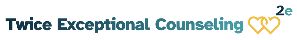 Twice Exceptional Counseling